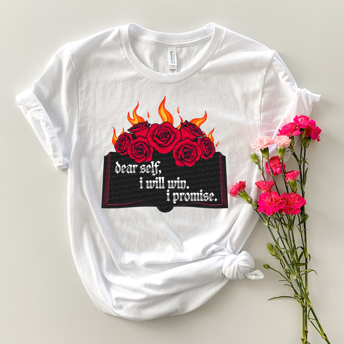 Dear Self, I Will Win I Promise Roses 81812 DTF Transfer