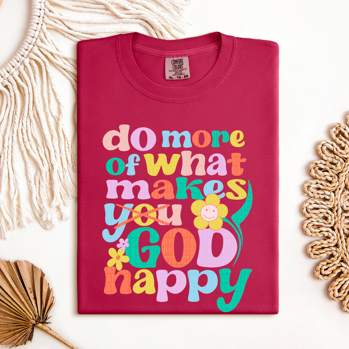 Do more of what makes God happy 103830 DTF transfer