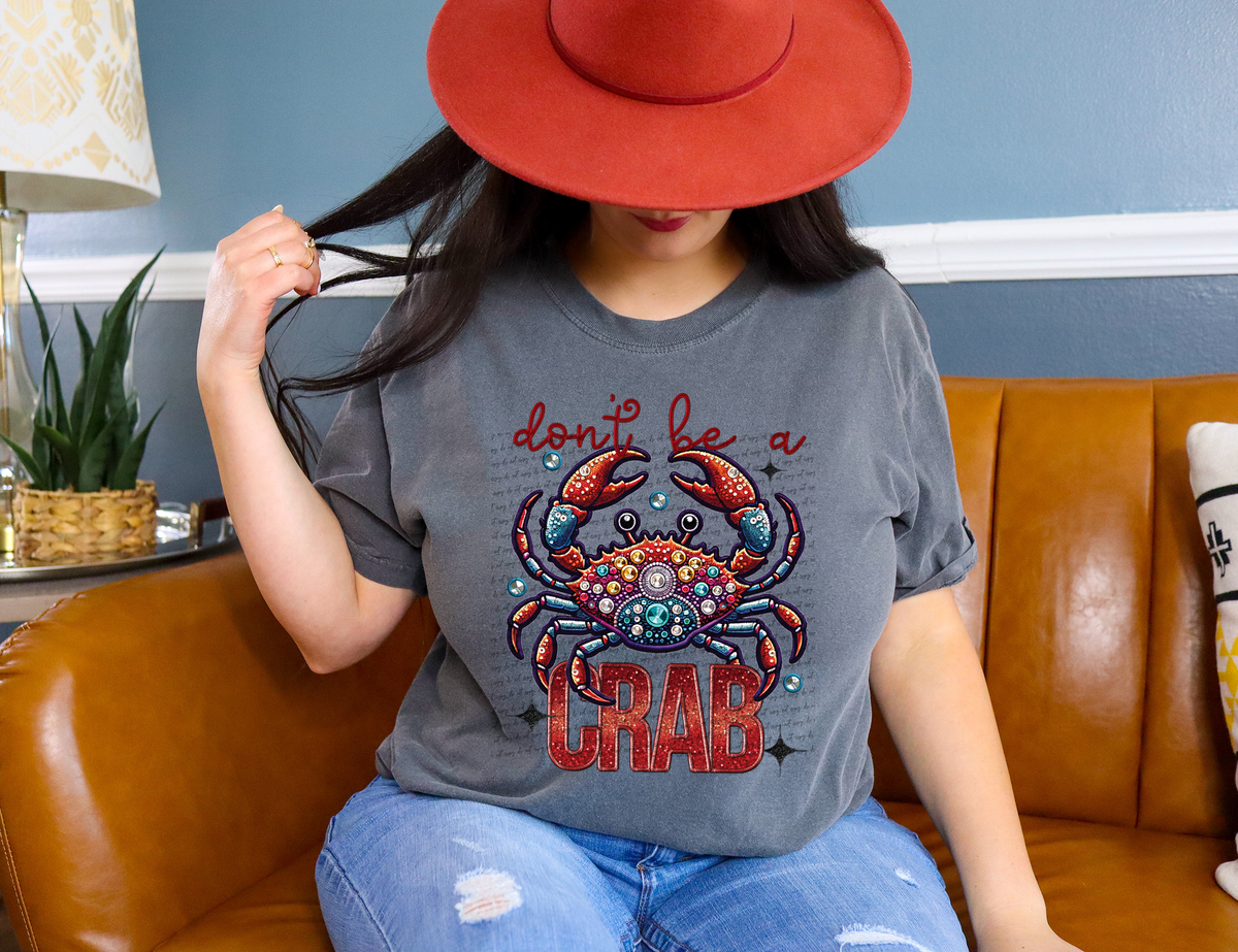 Don't Be A Crab Rhinestone 42472 DTF transfer
