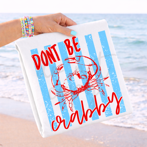 Don't be crabby blue strips (Parker) DTF Transfer
