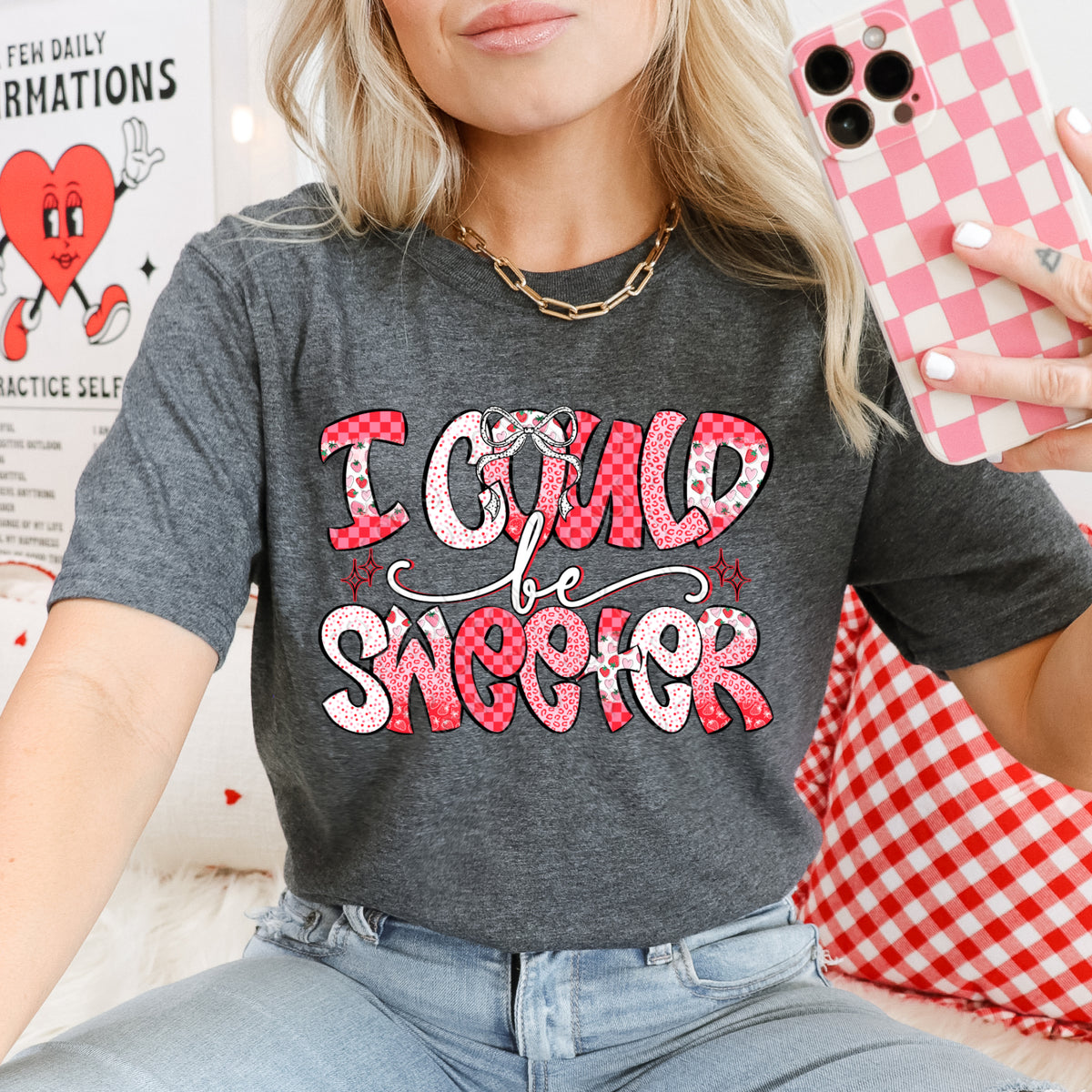 I could be sweeter strawberries (DWS) DTF Transfer