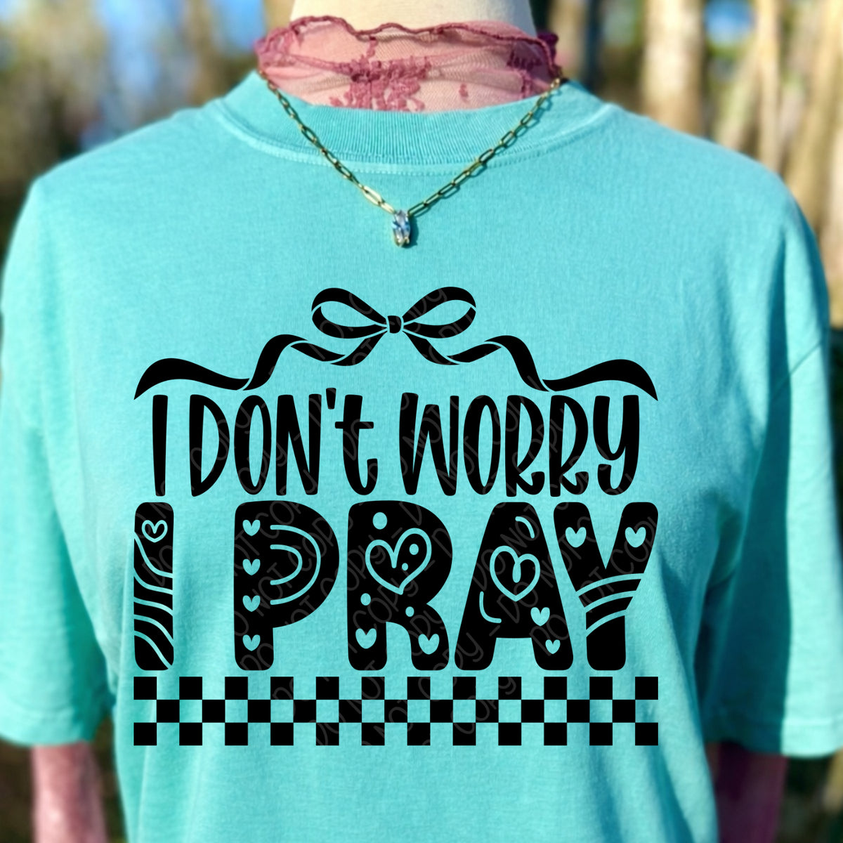 I don't worry I pray (black) (DWS) DTF Transfer