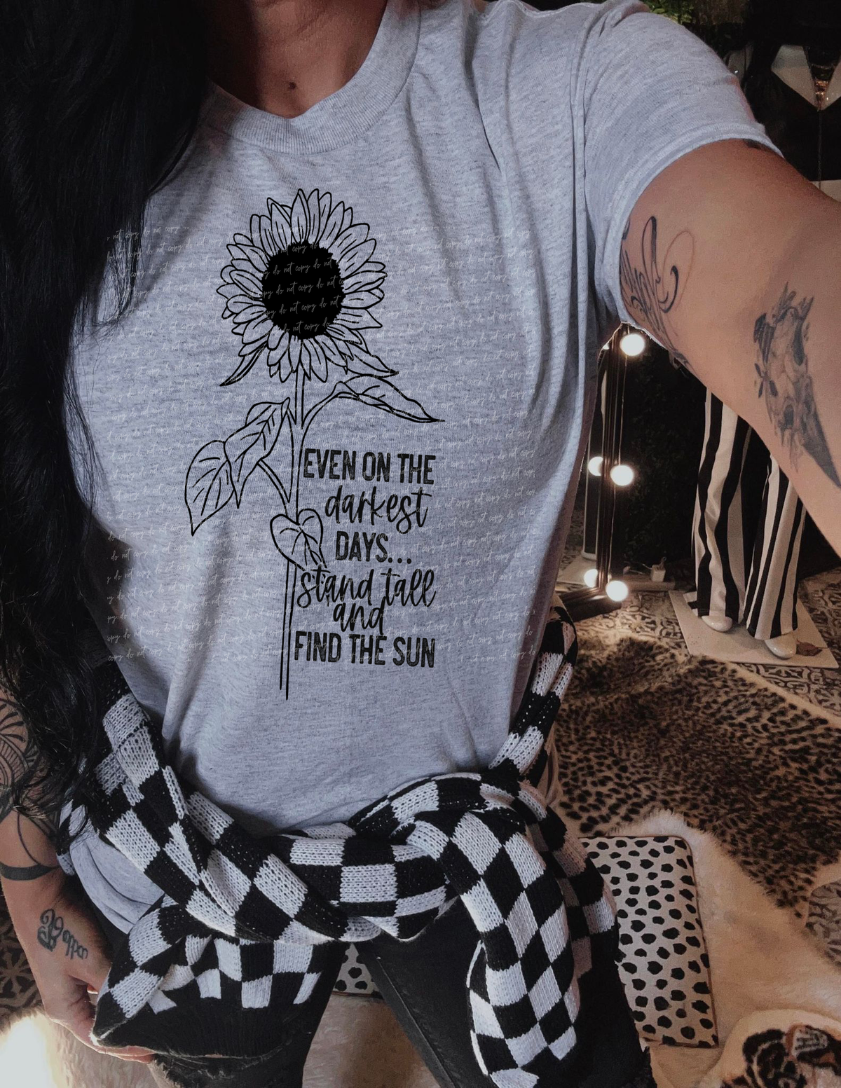 Even On The Darkest Days Stand Tall And Find The Sun Black 115965 DTF Transfer