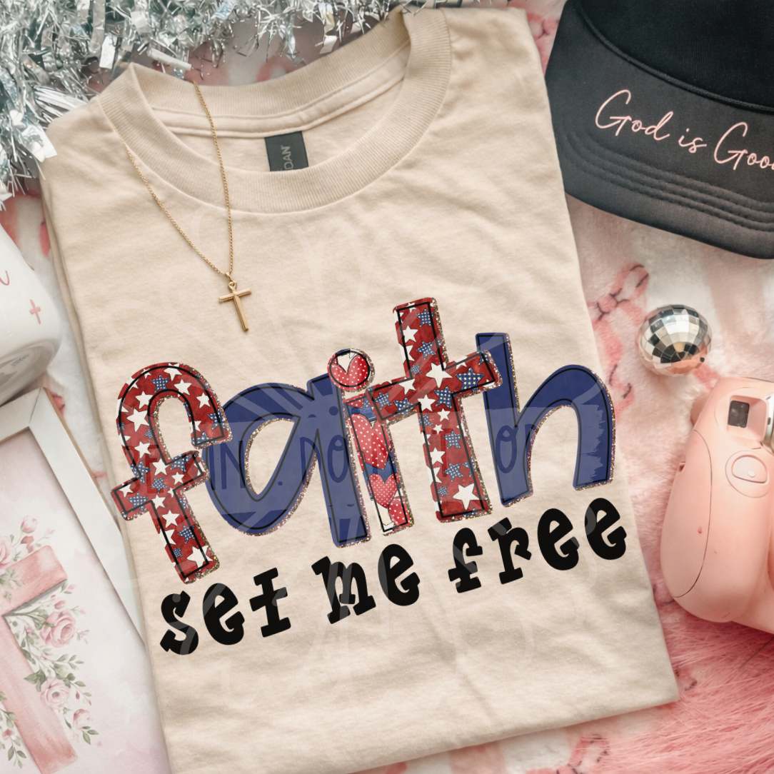 Faith set me free RWB pattern filled letters (Vehement) DTF Transfer
