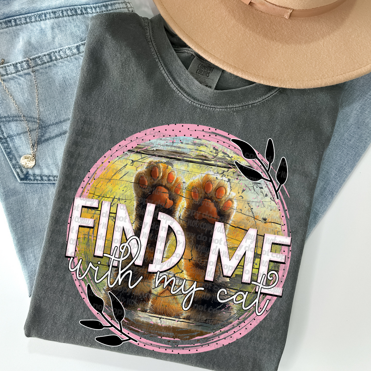 Find me with my cat circle (TTD) DTF transfer