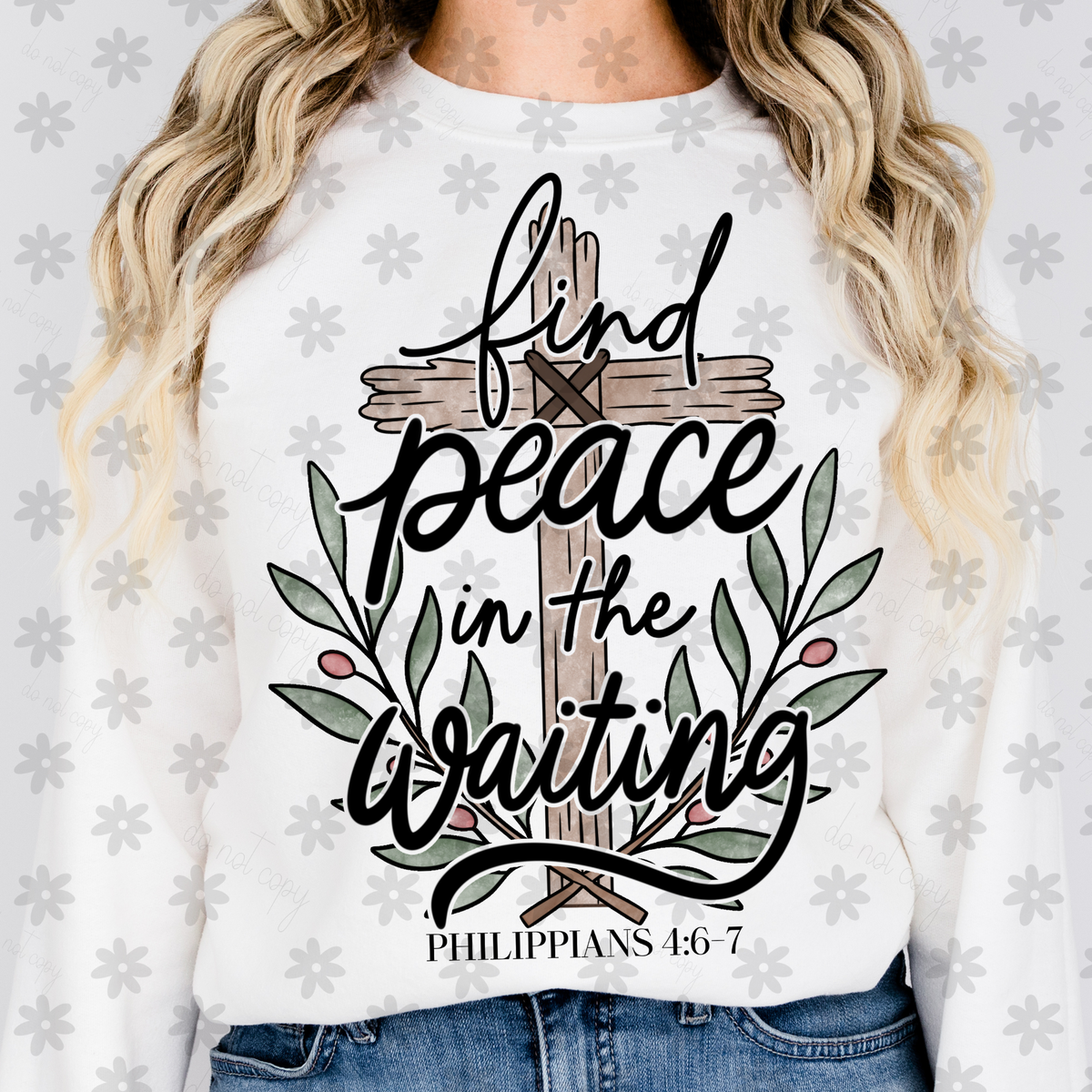 Find peace in the waiting (Dyed) DTF Transfer