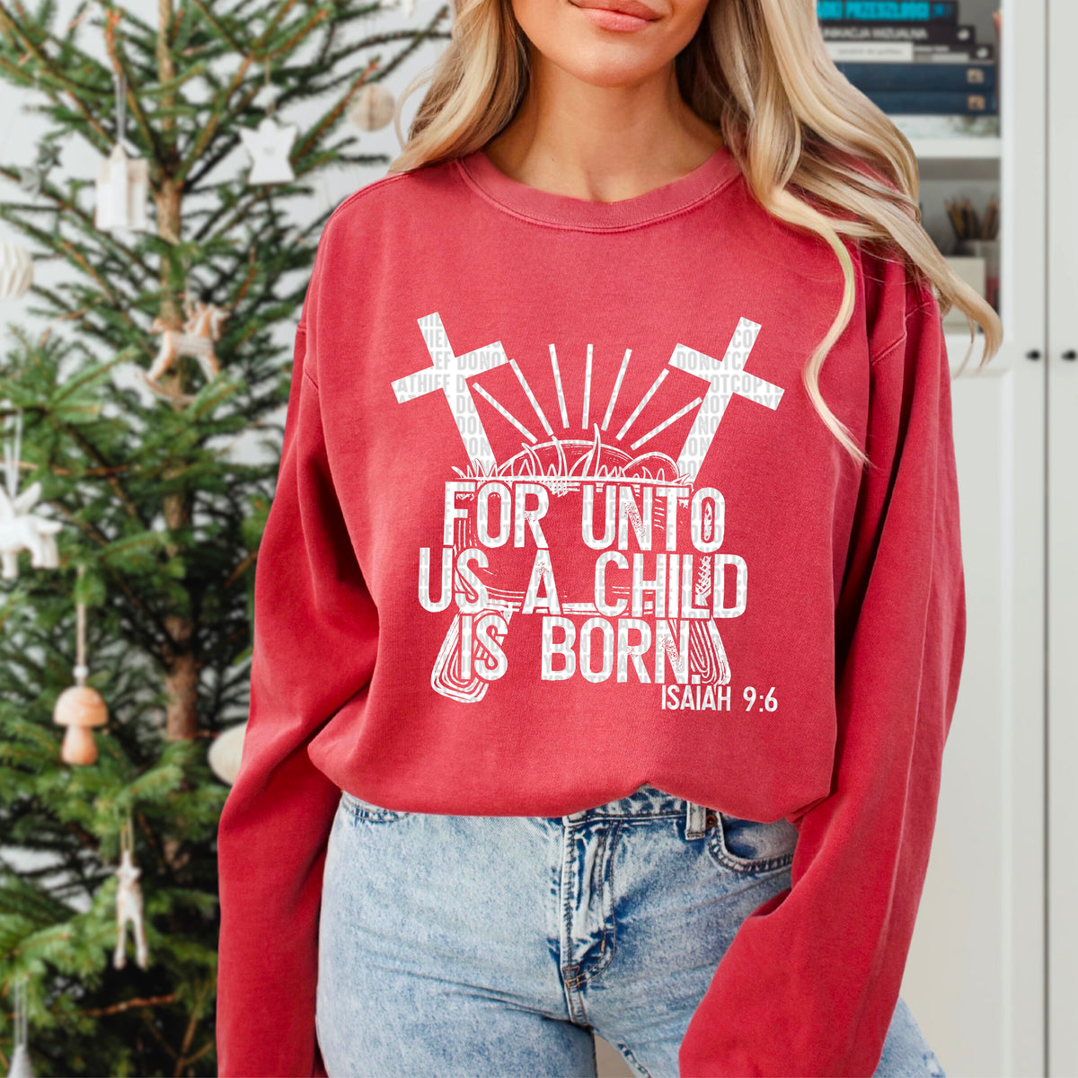 For Unto Us A Child Is Born Isaiah 9:6 White 104109 DTF transfer