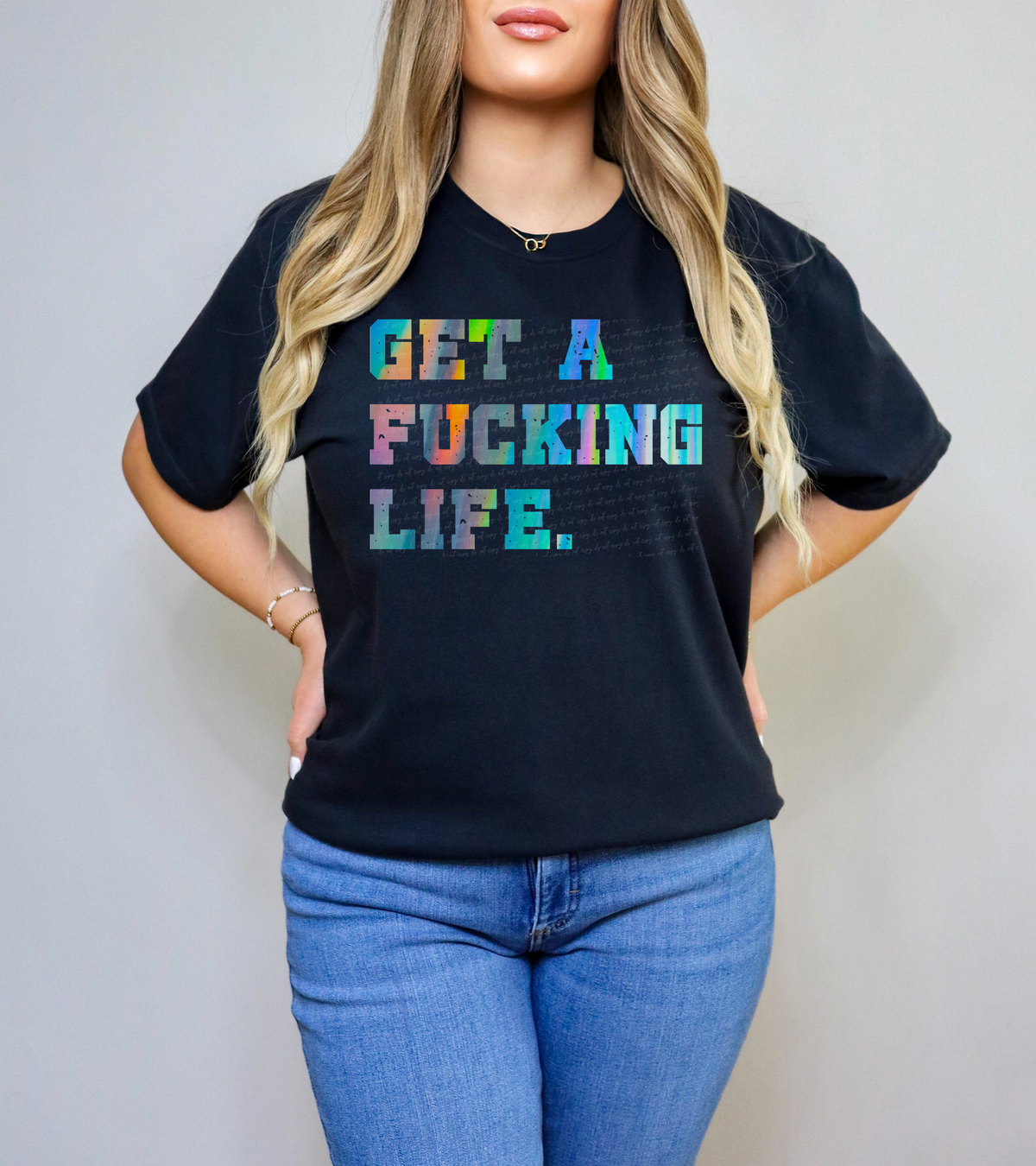 Get A Fucking Life Gradient 86010 DTF Transfer