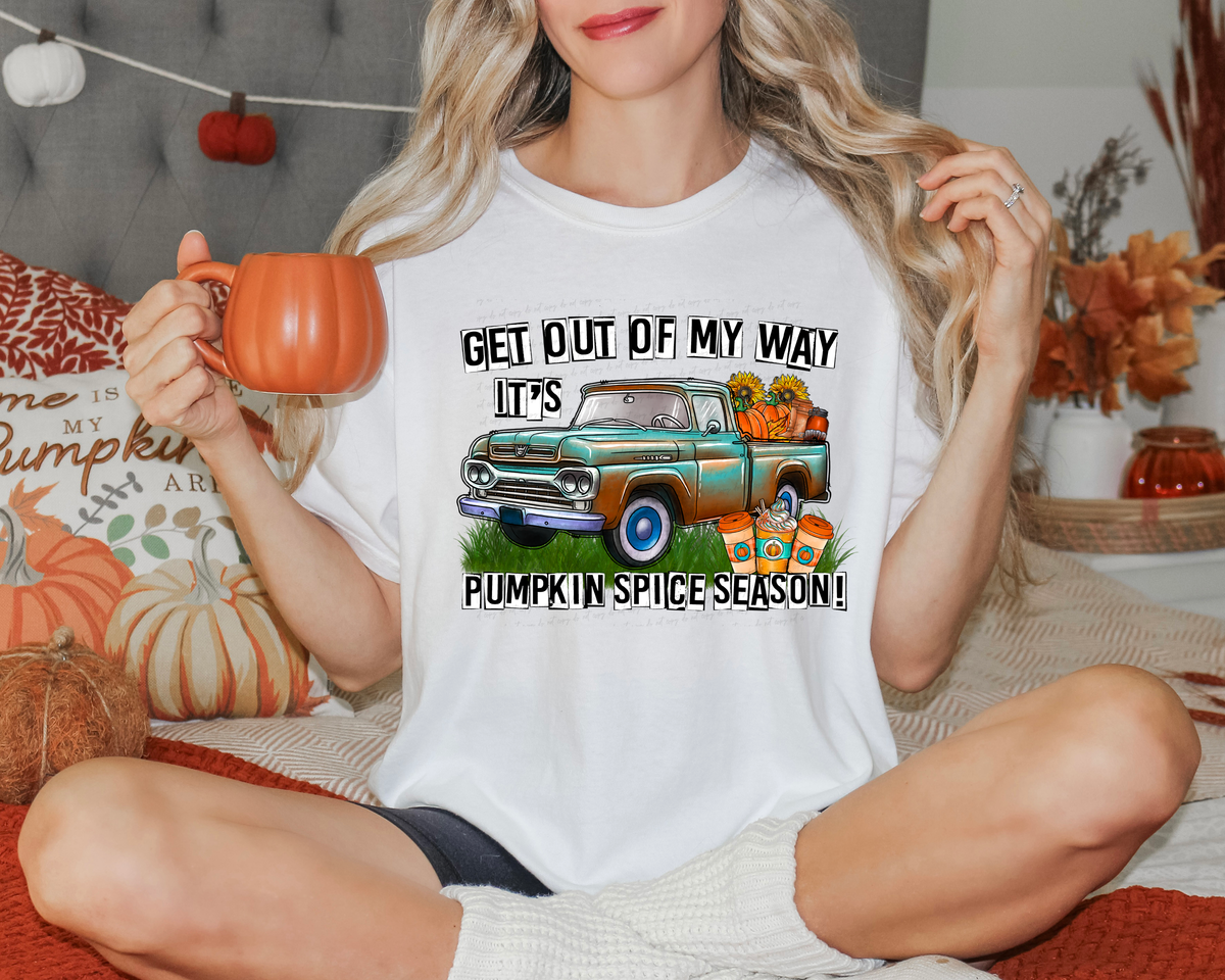 Get Out Of My Way It's Pumpkin Spice Season Truck Pumpkin Coffee 116277 DTF Transfer