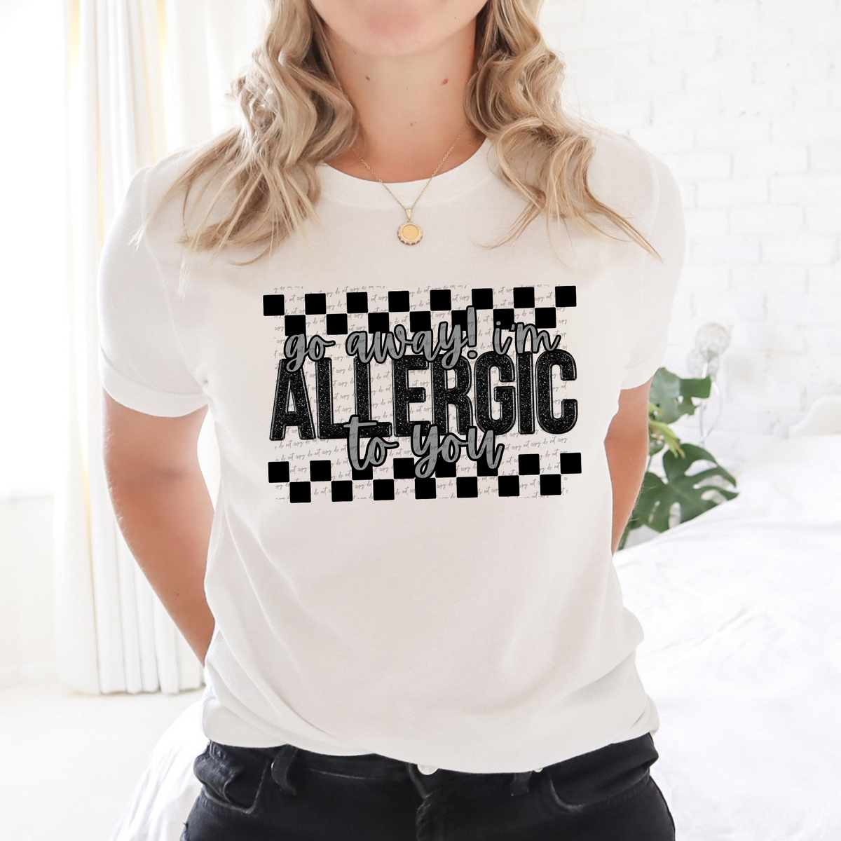 Go Away I'm Allergic To You Embroidered Checkered 46306 DTF transfer