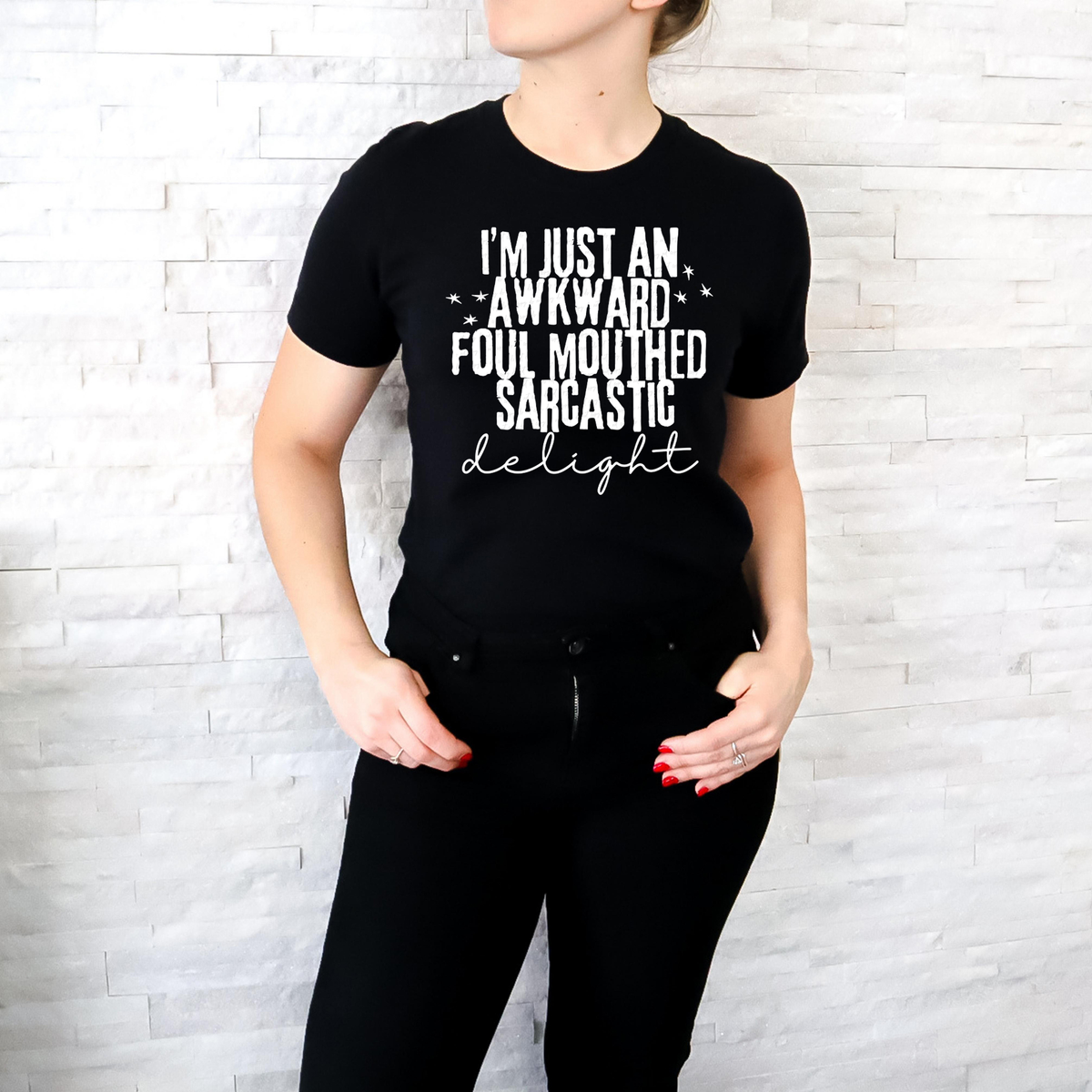 I'm Just An Awkward Foul Mouthed Sarcastic Delight WHITE 117885 DTF transfer