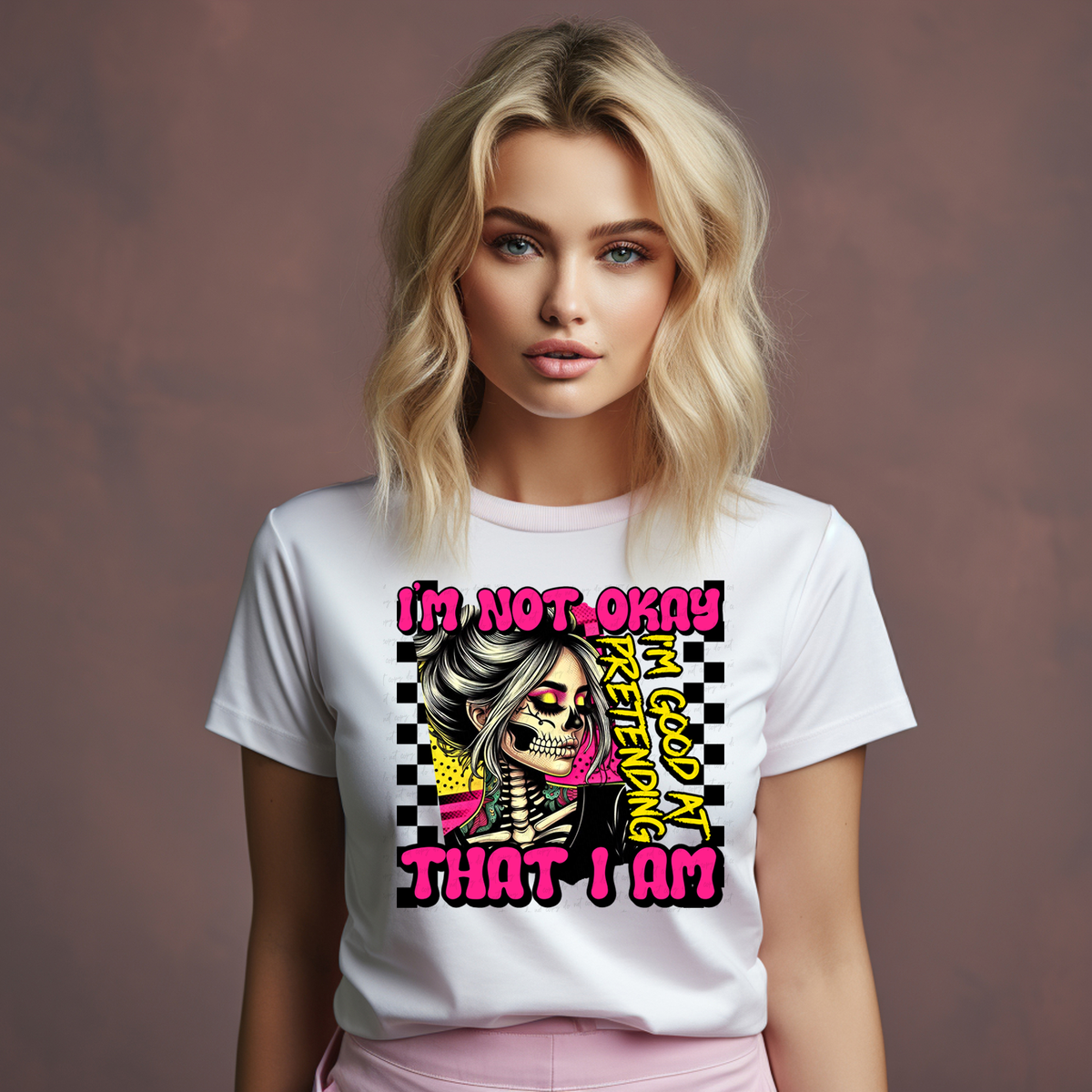 I'm Not Okay I'm Good At Pretending That I Am 117889 DTF transfer