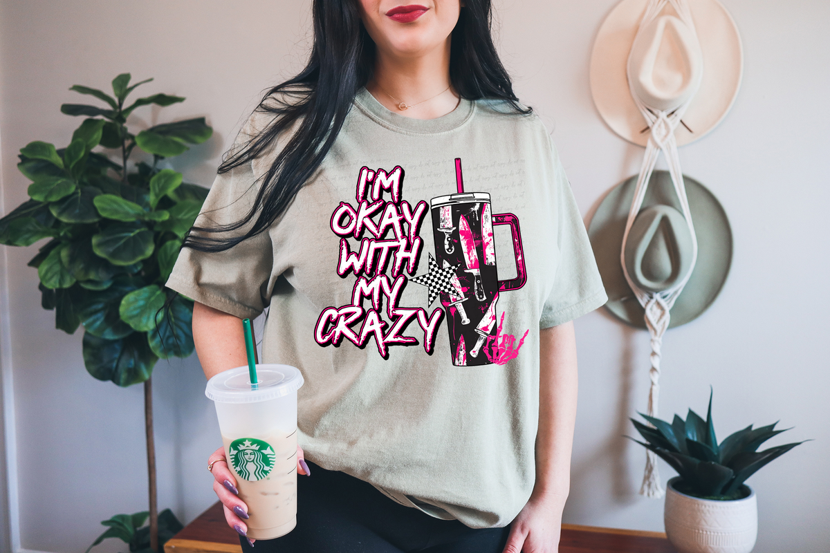 I'm Okay with My Crazy 117886 DTF transfer