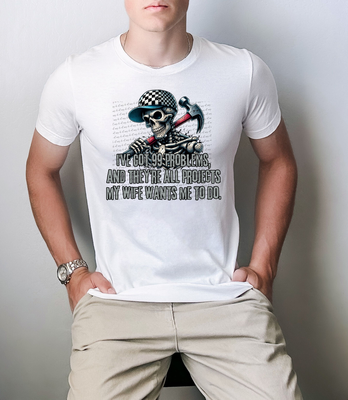 I've Got 99 Problems And They're All Projects My Wife Wants Me To Do 42038 DTF transfer