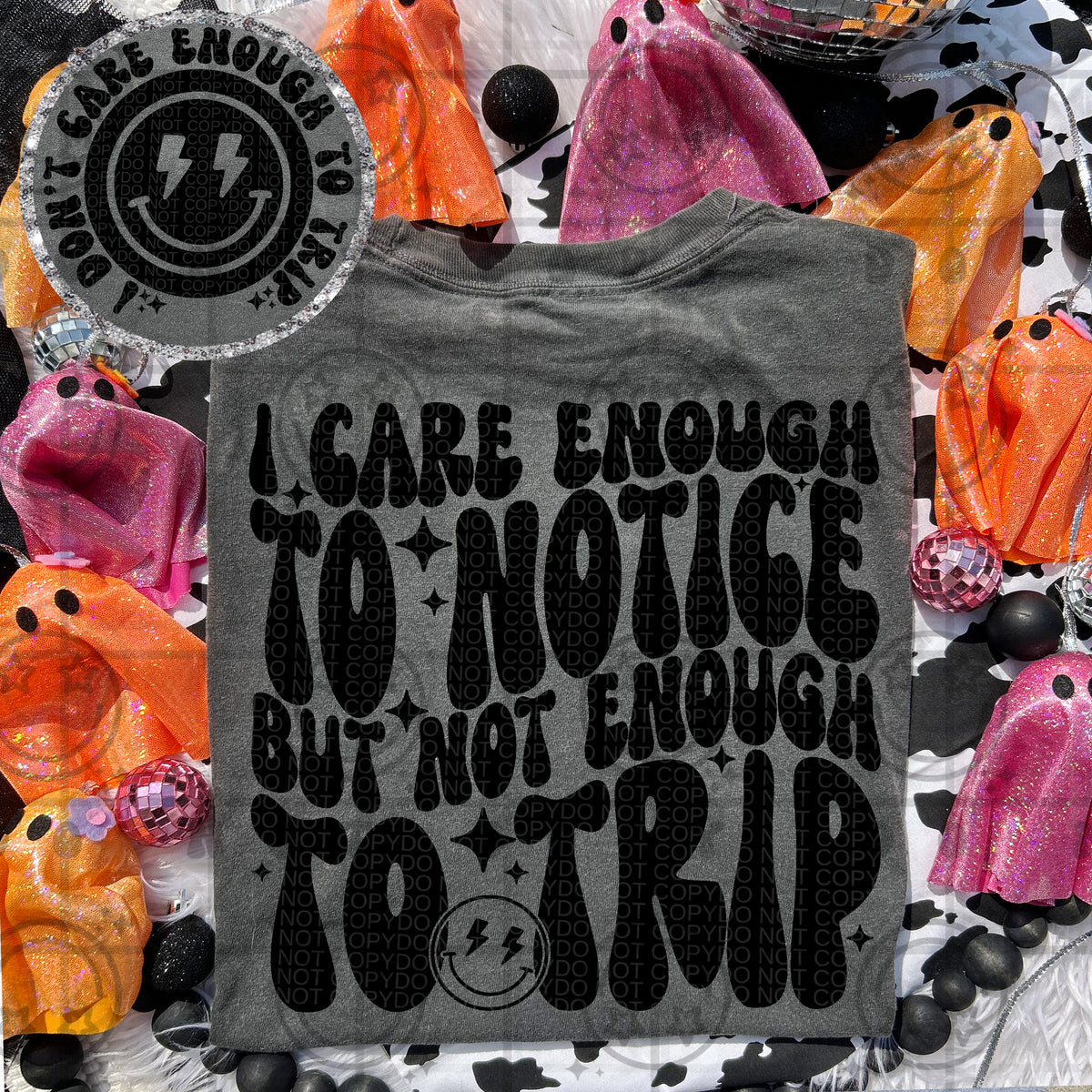 I care enough to notice but not enough to trip BACK (HW) 109451 DTF transfer