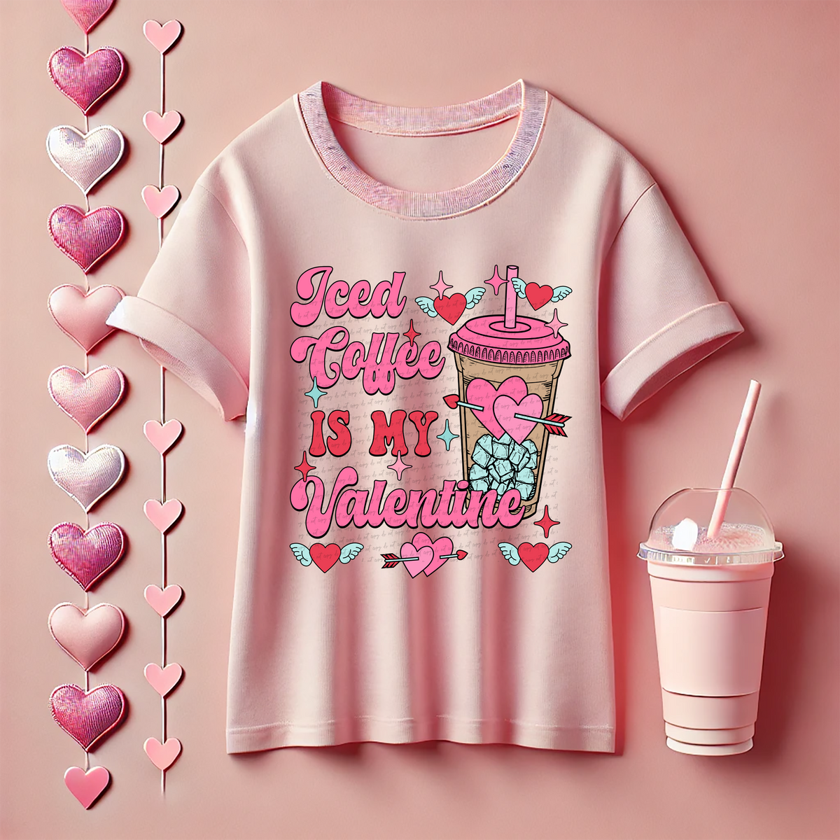 Iced Coffee Is My Valentine 81519 DTF Transfer