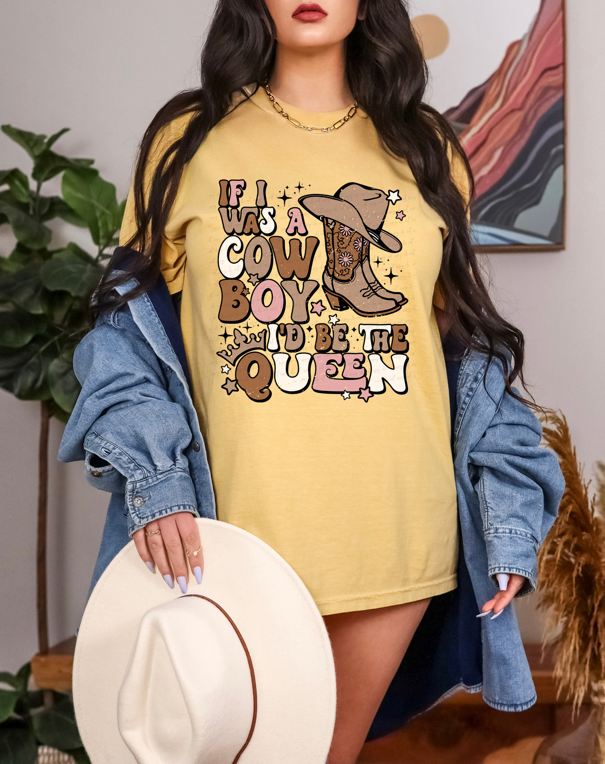 If I Was A Cowboy I'd Be The Queen Boots Hat and Crown Browns Font 114802 DTF transfer