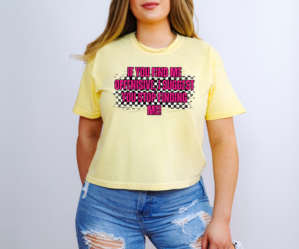 If You Find Me Offensive, I Suggest You Stop Finding Me 51455 DTF transfer