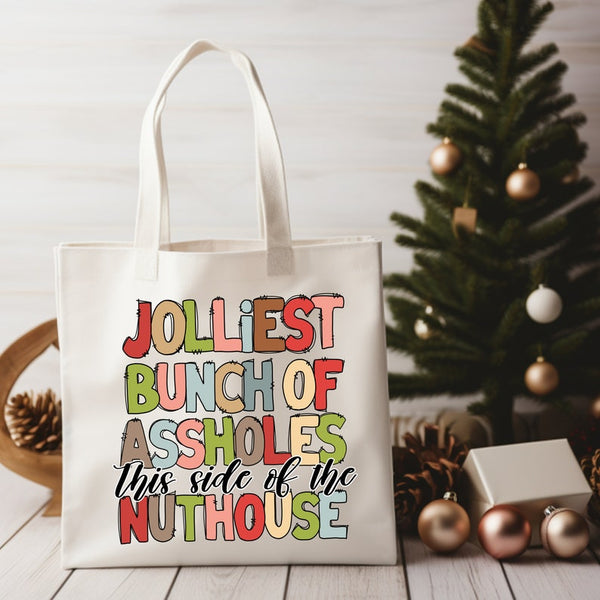 Jolliest bunch if assholes this side of the nuthouse 45094 DTF transfer