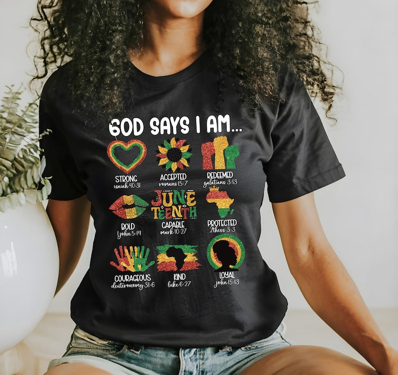 God says I am juneteenth WHITE FONT DTF transfer