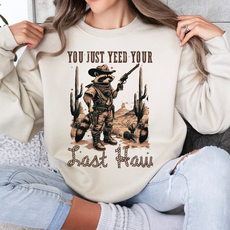 You just yeed your last haw Western raccoon 68482 DTF transfer