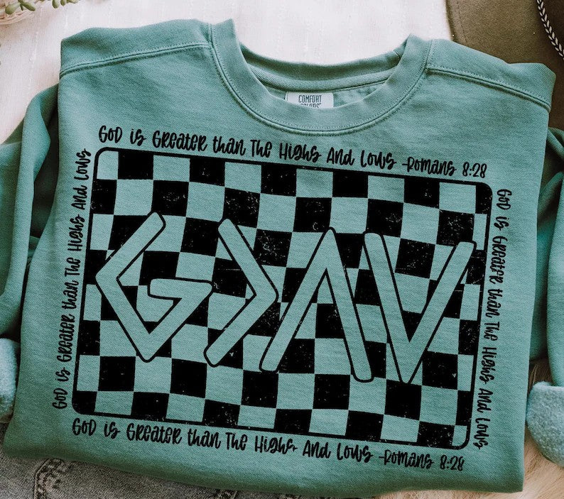 God is greater than the highs and lows black checkered DTF transfer