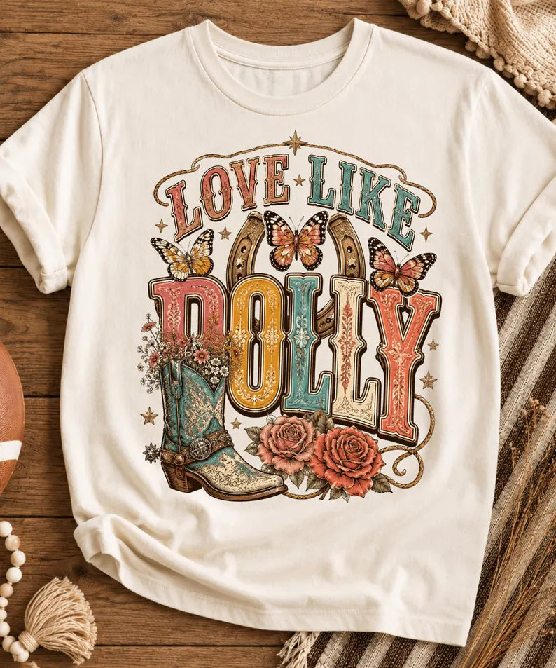 Love like Dolly cowgirl boot DTF Transfer