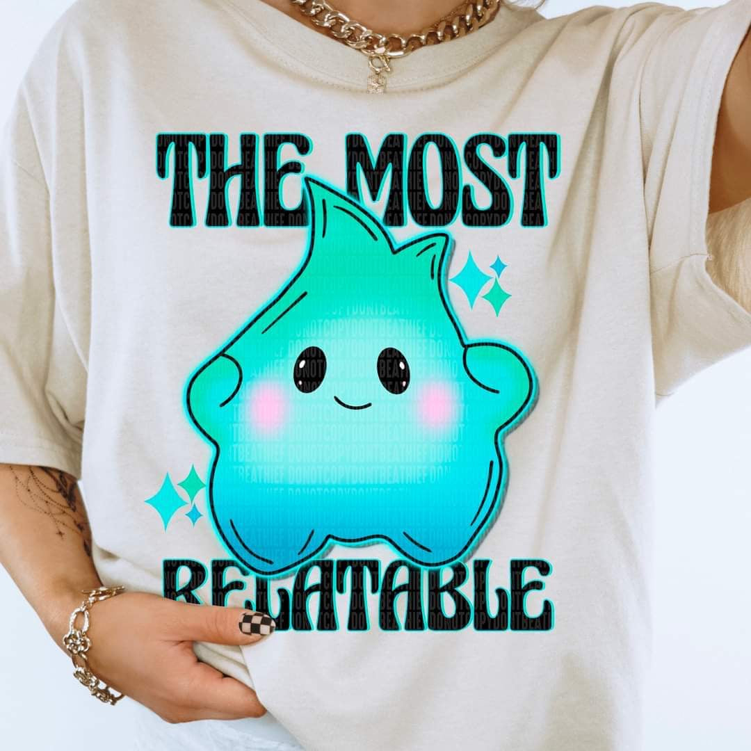 The most relatable (blue green blob) DTF TRANSFER