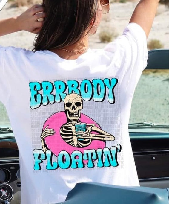 Errbody floatin, skellie floatin’ with drink DTF TRANSFER