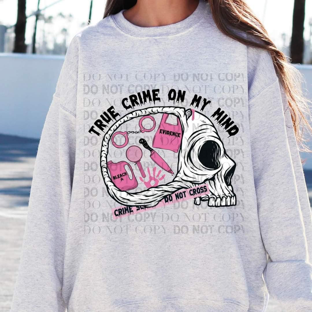 True Crime On My Mind 5034 DTF transfer