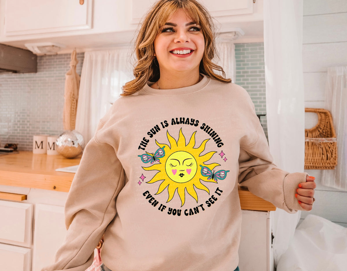The Sun is always Shining even if you can’t see it DTF transfer
