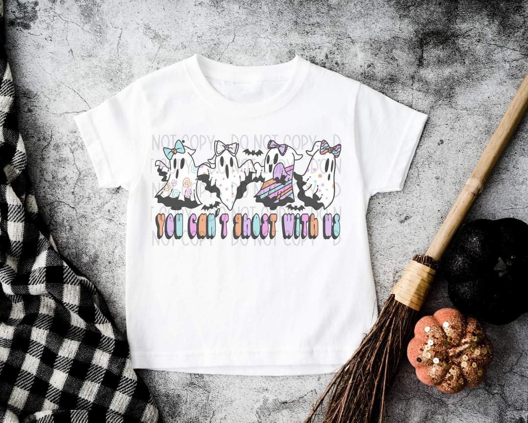 You can’t ghost with us (4 ghosts) DTF TRANSFER
