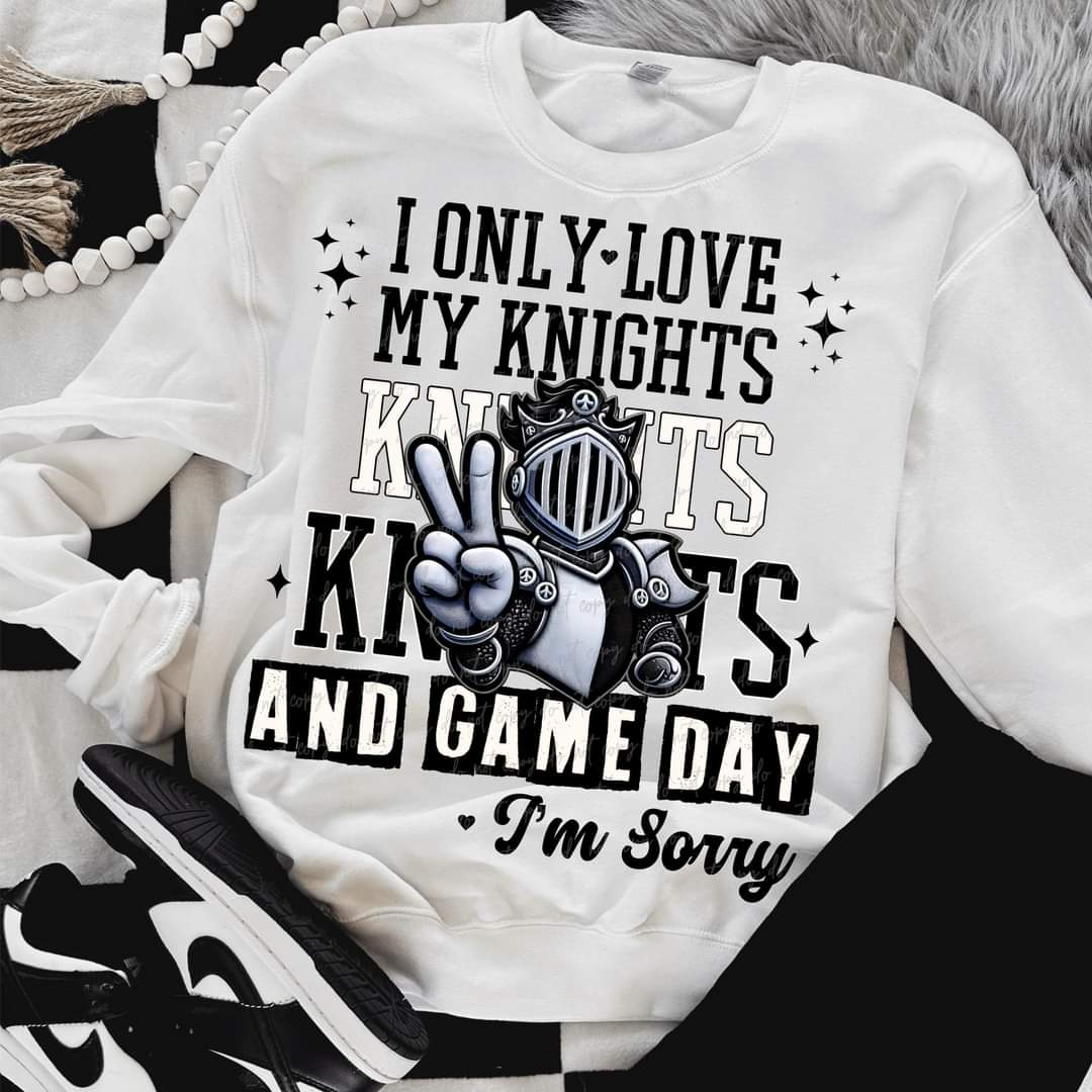 I Only Love My Knights And Game Day I'm Sorry (VIRGO) 66817 DTF transfer