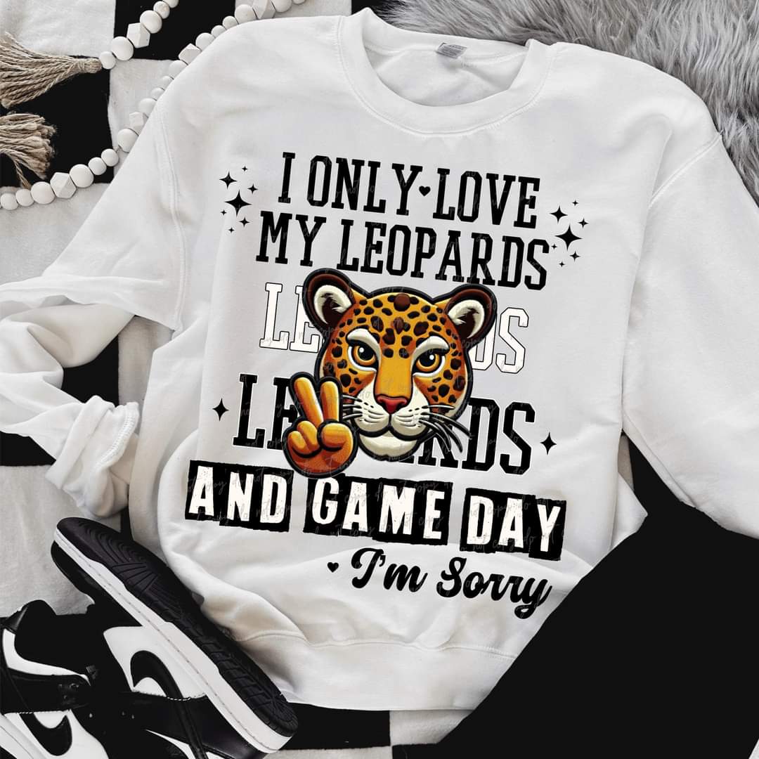 I Only Love My Leopards And Game Day I'm Sorry (VIRGO) 66819 DTF transfer