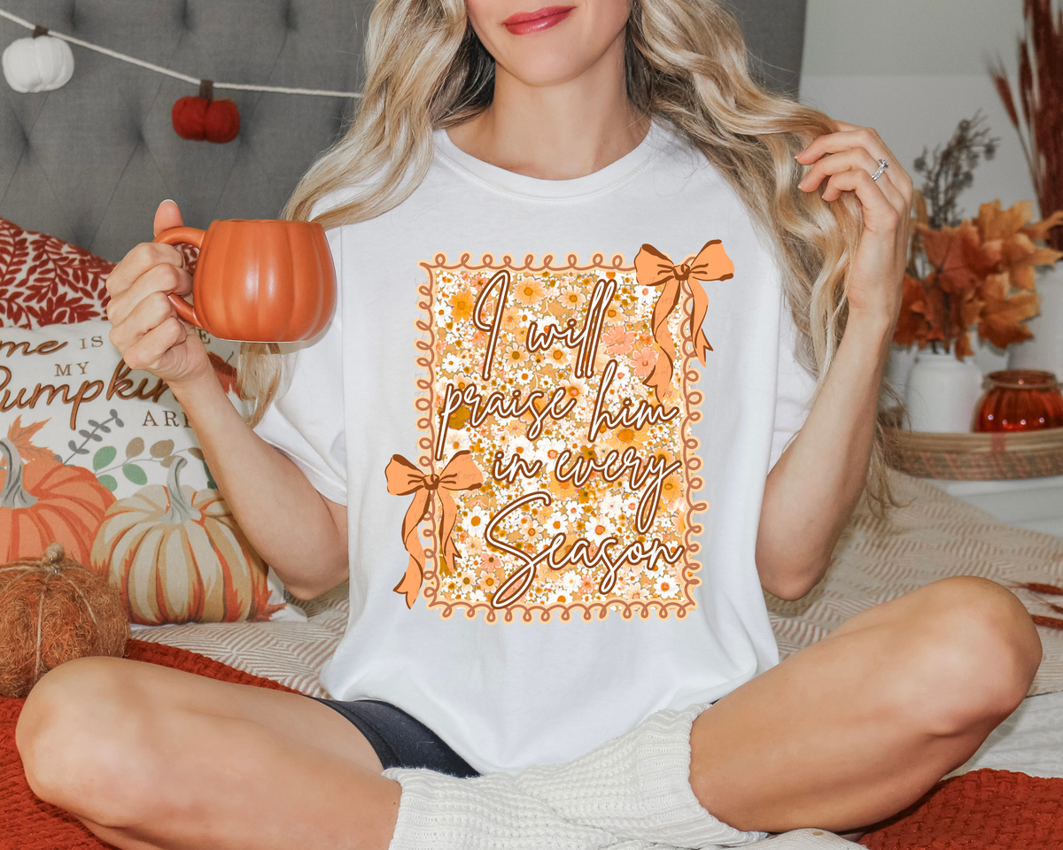 I Will Praise Him In Every Season Orange Lace Frame 108893 DTF transfer