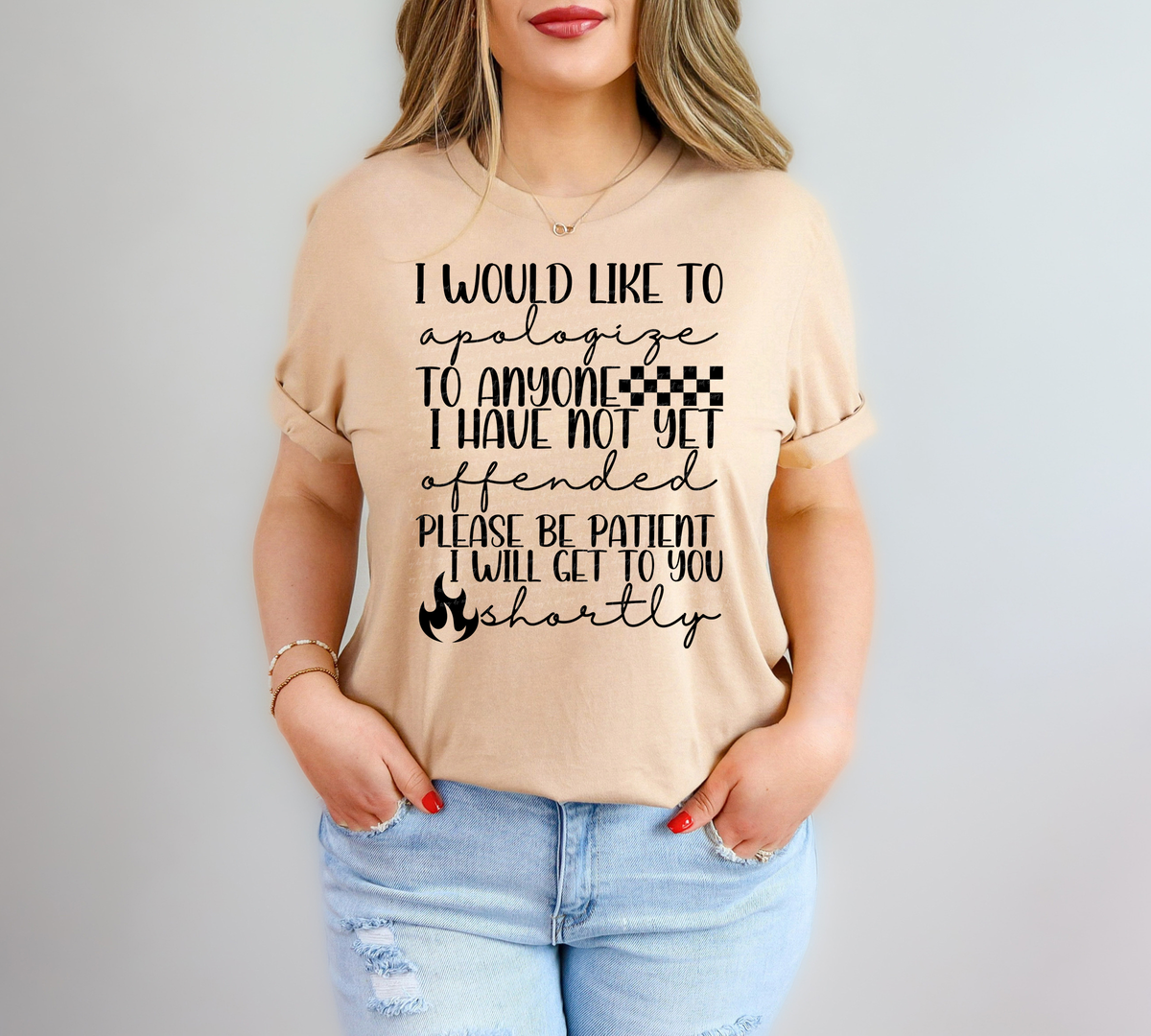 I Would Like To Apologize To Anyone I Have Not Yet Offended Please Be Patient I Will Get To You Shortly - Black 86058 DTF Transfer