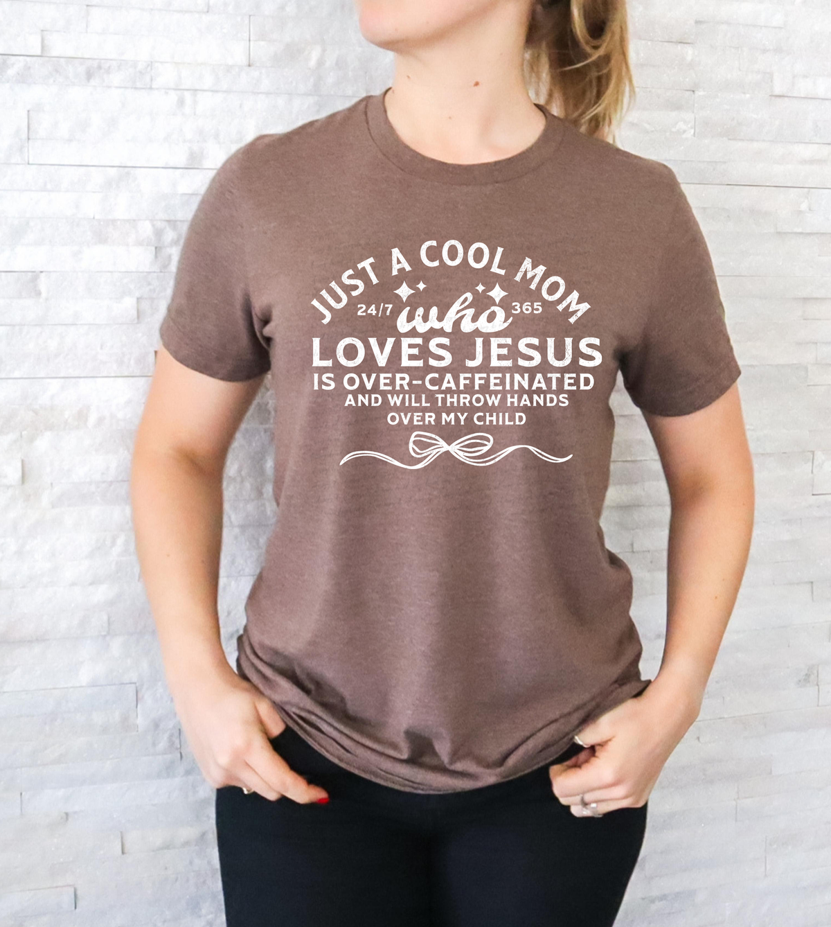 Just A Cool Mom Who Loves Jesus WHITE 117246 DTF TRANSFER