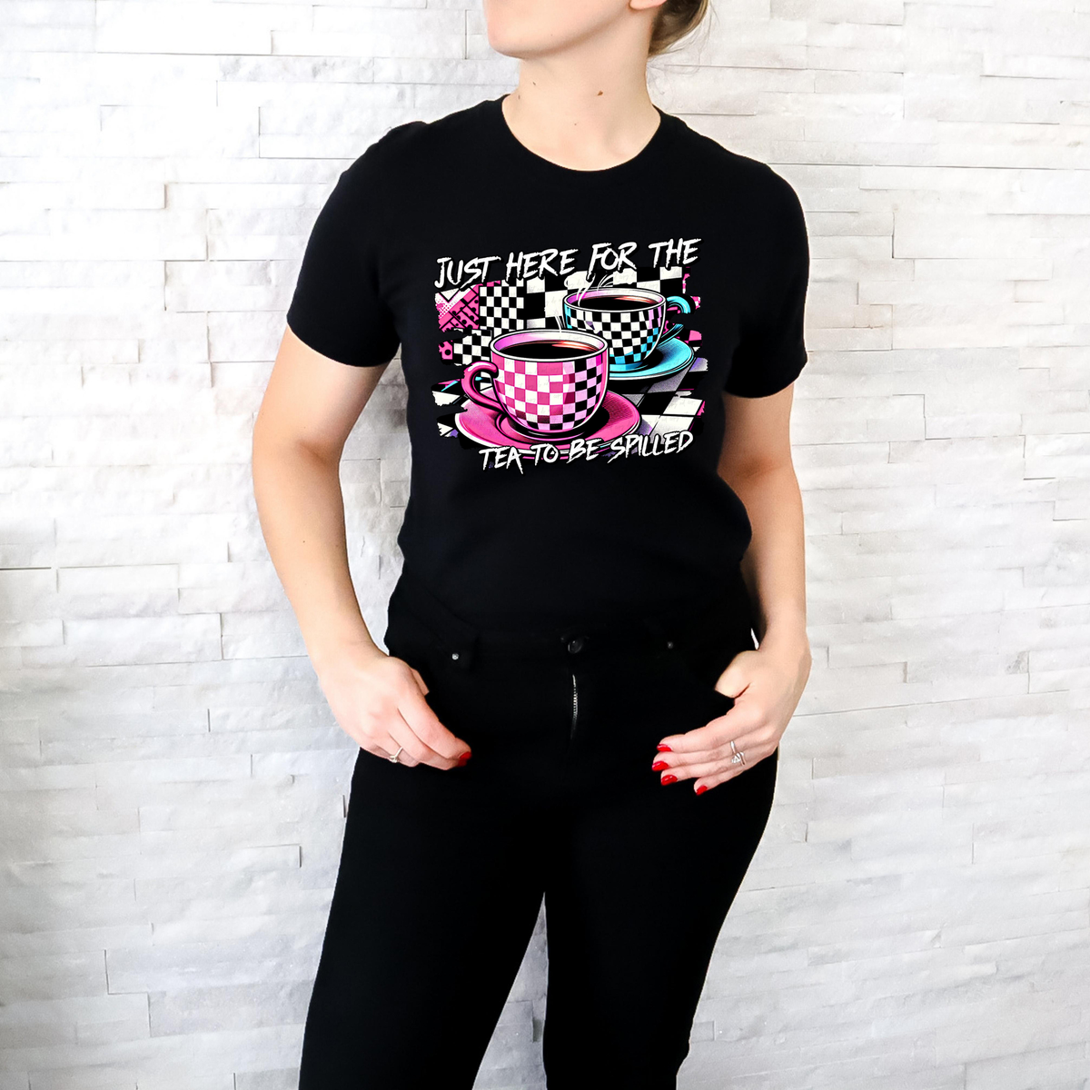 Just Here For The Tea To Be Spilled 117891 DTF transfer