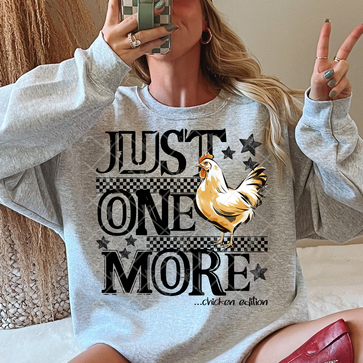 Just one more chicken edition (TTD) DTF Transfer