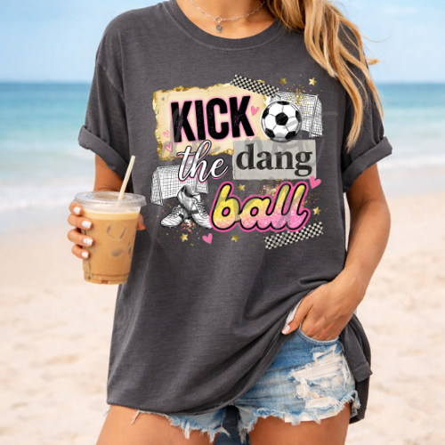 Kick the dang ball soccer (Parker) DTF Transfer