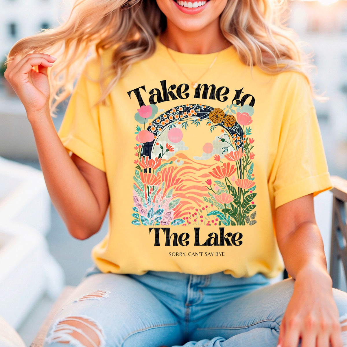 Take Me To The Lake, Sorry Can't Say Bye 104418 DTF transfer