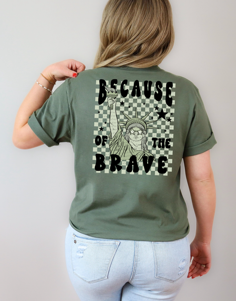 Because Of The Brave Statue Of Liberty (BACK PRINT) 74477 DTF Transfer