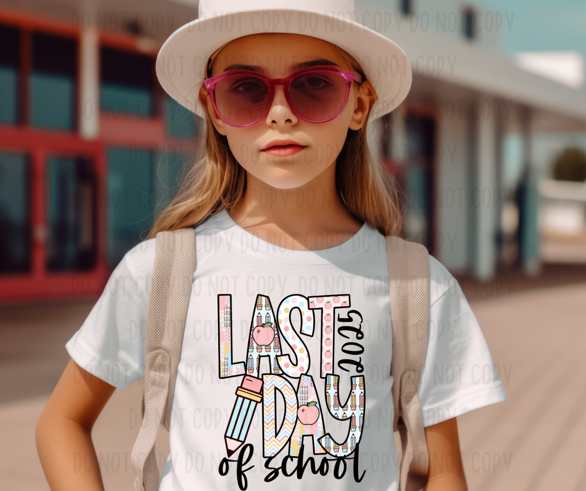 Last day of school 2025 (Canvista) DTF transfer