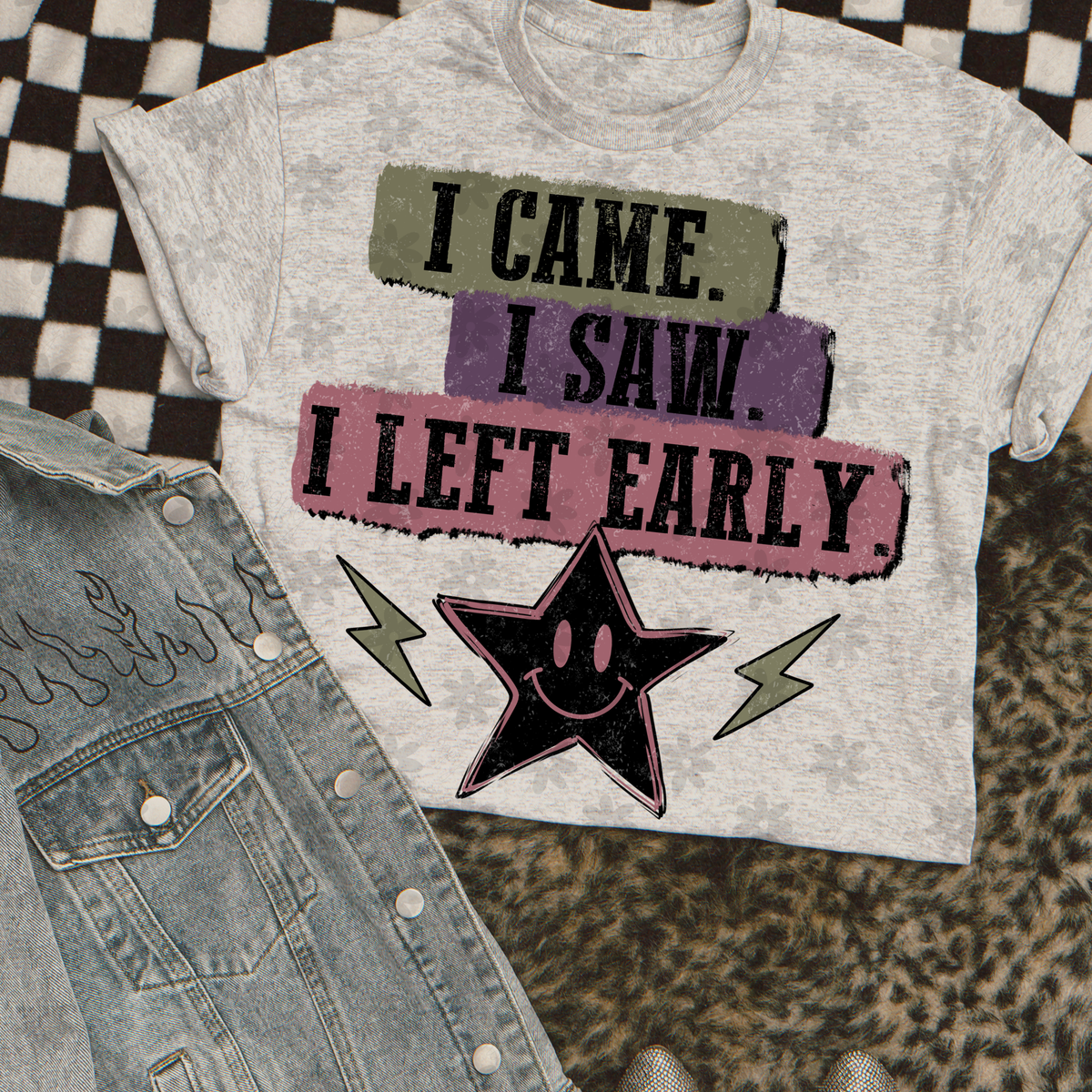 I came I saw I left early star (Dyed) DTF Transfer