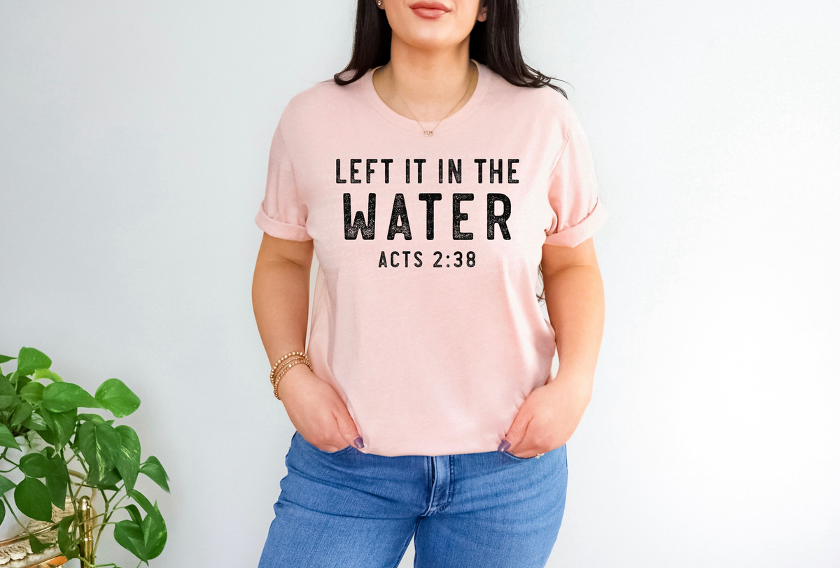 Left In The Water Act 2:38 Black Font 115990 DTF Transfer