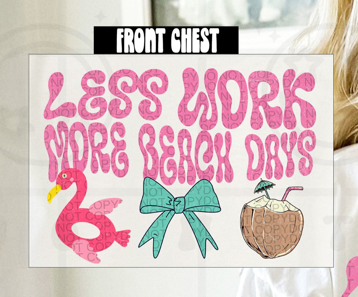 Less work more beach days POCKET (HW) 101045 DTF transfer