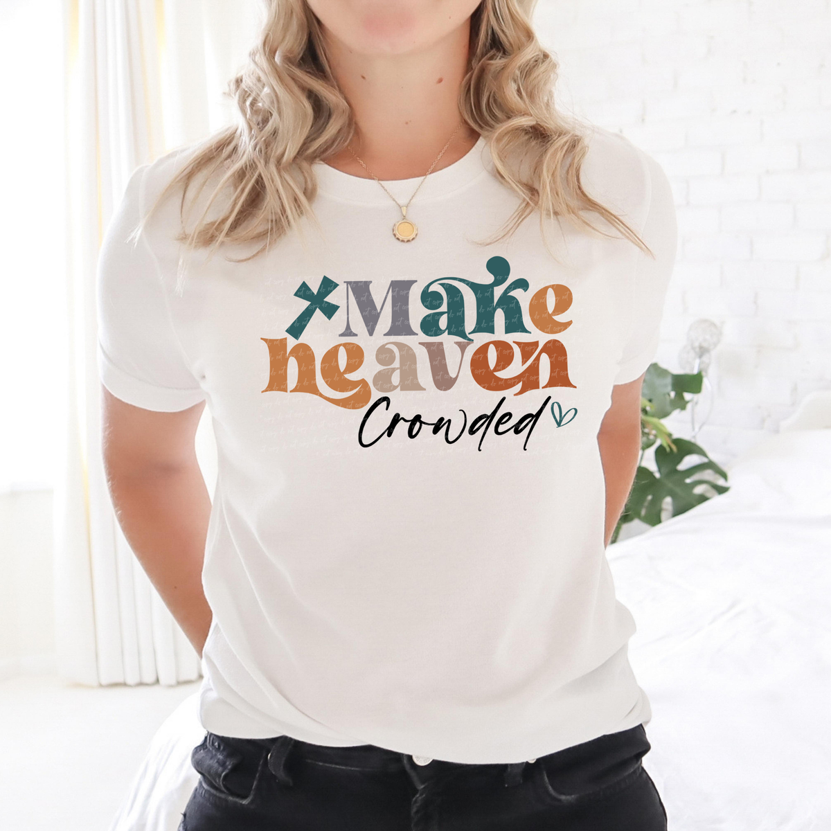 Make Heaven Crowded Teal Gray Orange Black 76546 DTF Transfer