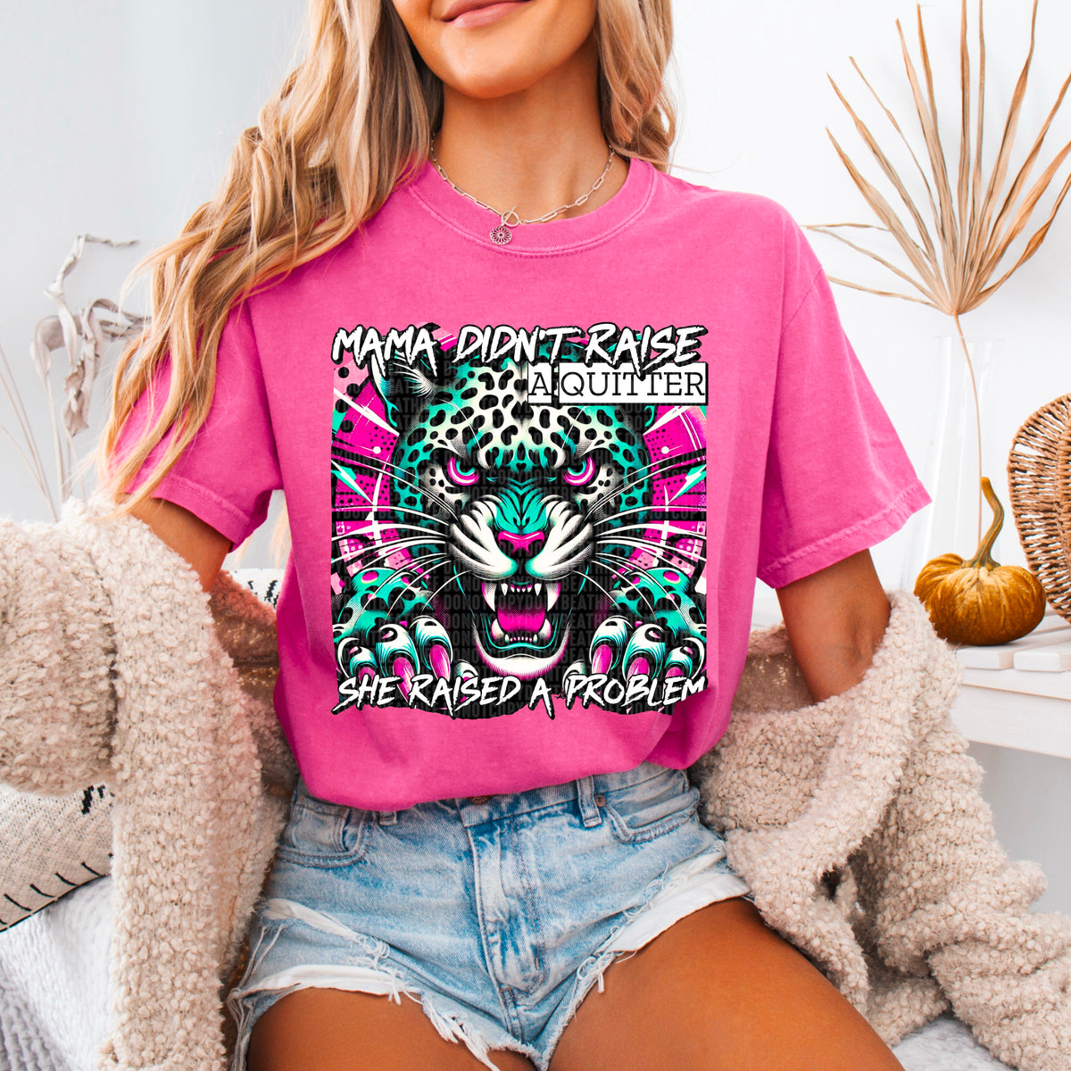 Mama Didn't Raise A Quitter She Raised A Problem 104524 DTF transfer