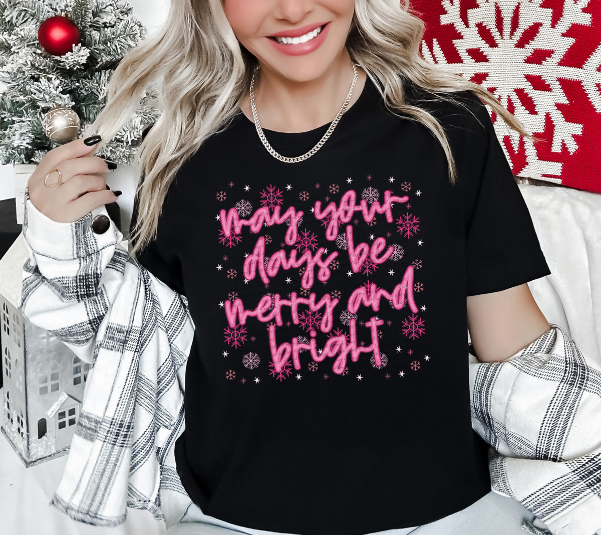May Your Days Be Merry And Bright 42795 DTF transfer