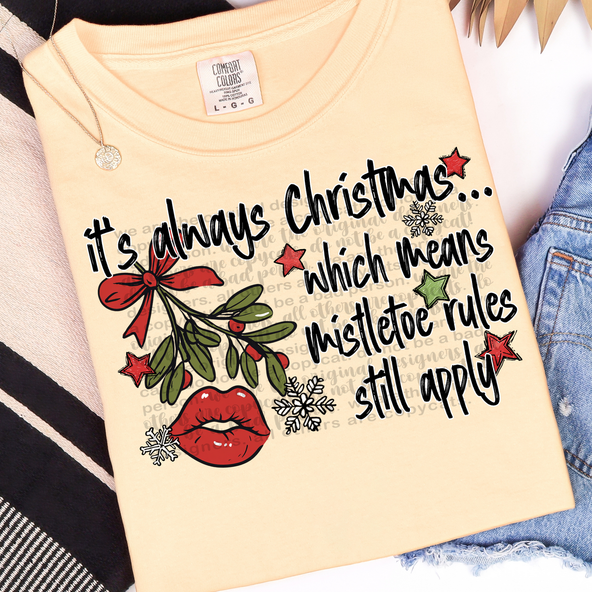 It's always Christmas, which means mistletoe rules still apply (TTD) DTF transfer